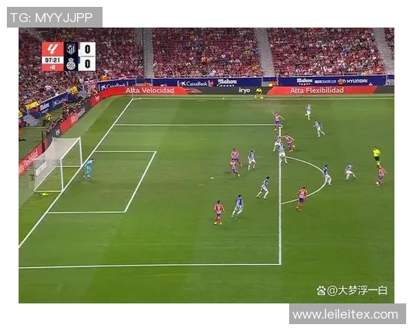 西班牙人迎战瓦尔全力争胜展现球队实力与斗志